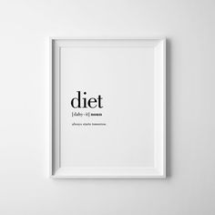 a white framed poster with the words diet on it