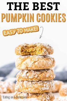 pumpkin cookies stacked on top of each other with text overlay that reads, the best pumpkin cookies easy to make