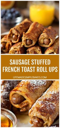 sausage stuffed french toast rolls with orange juice