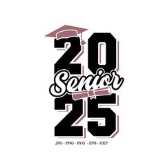 the words 20 senior 25 are in black and white with a graduation cap on top