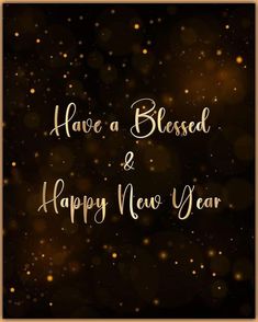 a happy new year card with the words have a blessed and happy new year