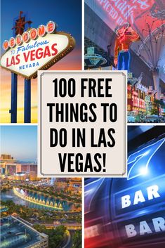 the las vegas strip with text overlay that reads, 100 free things to do in las vegas