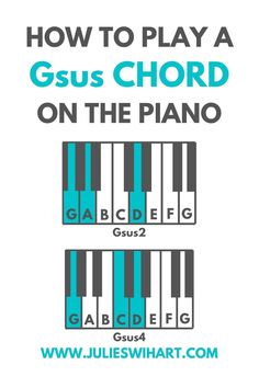 gsus chord piano Best Piano, Language Goals, Piano Chords