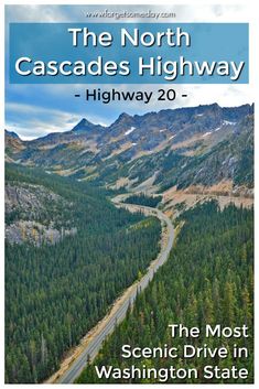 the north cascade highway is shown in this poster