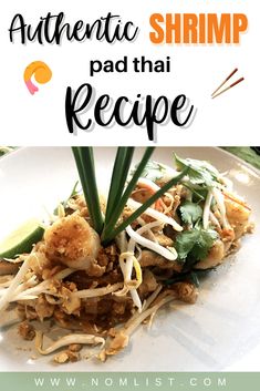 an authentic pad thai recipe on a white plate