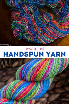 two skeins of yarn with the words how to set handspun yarn