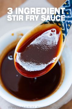 a spoon full of sauce with the words 3 ingredient stir fry sauce