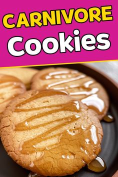 some cookies with caramel drizzle on them and the words carnivore cookies