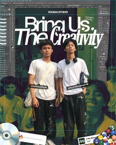 two young men standing next to each other in front of a poster with the words bring us the creativity