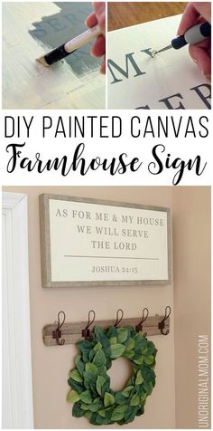 the diy painted canvas farmhouse sign is hanging on a wall