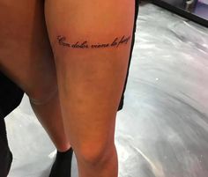 a woman's legs with a tattoo saying, don't do these views of life