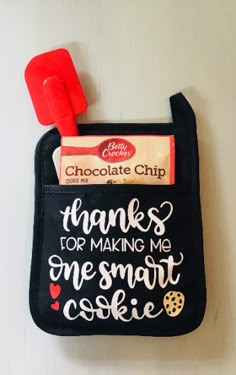 a black bag with writing on it that says thanks for making me one smart cookie