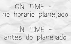 a piece of paper with the words on time and no horanoo planejado in time