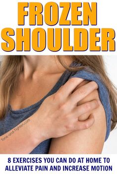 a woman with her arm wrapped around her shoulder and the words frozen shoulder on it