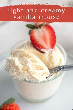 two scoops of vanilla ice cream with strawberries in the background and text overlay that reads light and creamy vanilla mouse