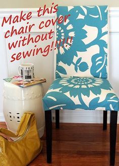 a blue and white chair sitting in front of a sign that says make this chair cover without sewing