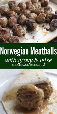 meatballs with gravy and ketchup on a tortilla