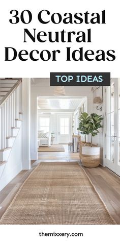 Bright and airy coastal-inspired hallway with white paneling, a large indoor plant, and a natural woven rug leading to a staircase. Neutral House Decor, Coastal Industrial Decor, Beadboard Accent Wall, Neutral Decor Ideas, Coastal Decorating Ideas, Neutral House, Coastal Room Decor, Coastal Neutral