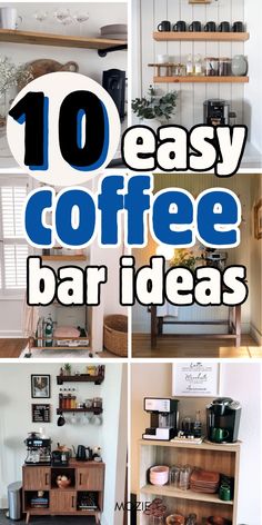 the top ten easy coffee bar ideas to make your home look like it is on sale