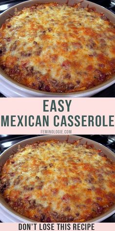 mexican casserole is shown in two separate pans