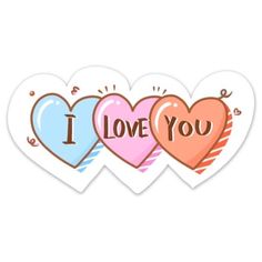 three heart shaped stickers with the words i love you in different colors and shapes