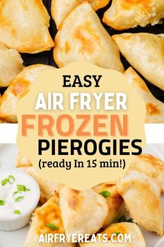 easy air fryer frozen piergies are ready in 15 minutes and they're so good to eat