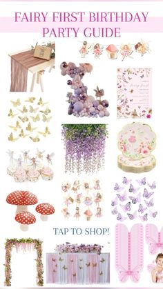 the fairy first birthday party guide is shown in pink, purple and white colors with lots of