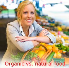 The difference between organic and natural food Paleo Cookbook, Healthy Eating Guidelines, Nutrition Certification, African Baskets, Helping Hand, Organic Health, Wellness Coach, Dessert For Dinner, Healthy Options