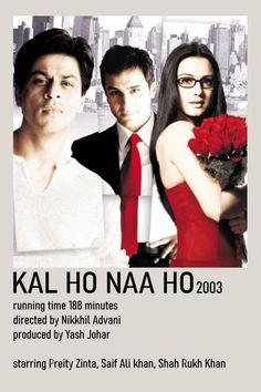 an advertisement for the movie kal ho naa ho 2003 with two men and a woman