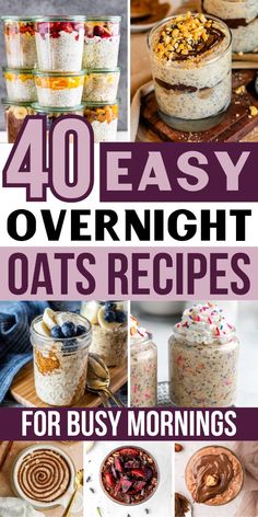 40 easy overnight oatmeal recipes for busy mornings that are delicious and nutritious