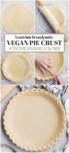 how to make vegan pie crust in the food processor or by hand with instructions