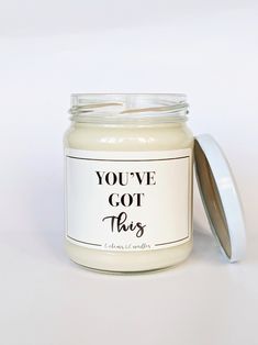 a white jar with a label that says you've got this