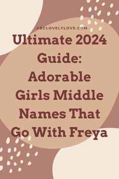 the ultimate guide to adorable girls that go with freya