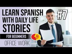 a man holding a piece of paper with the words learn spanish with daily life stories for beginners