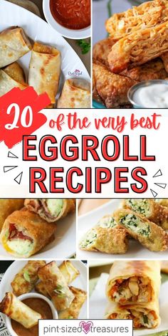 eggroll recipe collage with text overlay that reads 20 of the very best eggroll recipes