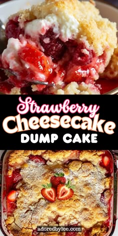 strawberry cheesecake dump cake in a white dish with strawberries on top and the title overlay reads, strawberry cheesecake dump cake