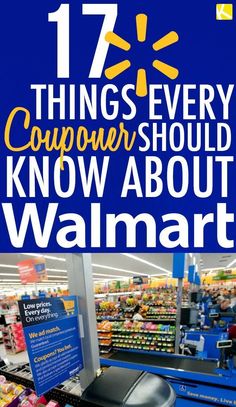 a walmart sign with the words 17 things every couper should know about walmart