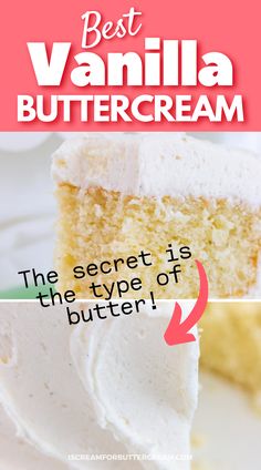 buttercream with text overlay All Butter Buttercream Frosting, Best Vanilla Icing Recipe, Best Buttercream Frosting Not Too Sweet, Best Vanilla Frosting For Cake, Best Homemade Vanilla Frosting, Good Buttercream Frosting Recipe, The Best Frosting Recipe, The Best Cake Frosting, Buttercream Cake Frosting Recipe