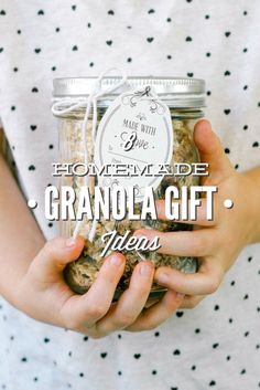 a person holding a jar with granola in it and the words homemade grandma gift ideas