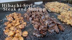 some food is cooking on a grill with the words hibachi style steak and shrimp