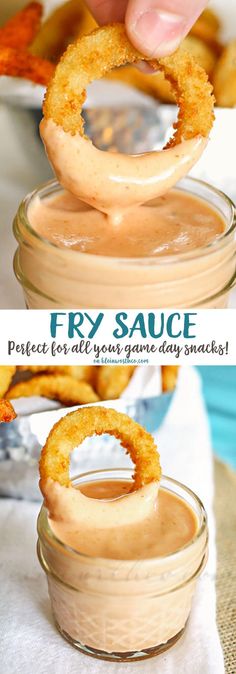 a person dipping sauce on top of onion rings in a jar with the words fry sauce