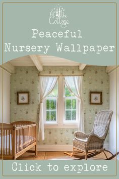 a baby's room with the words peaceful nursery wallpaper click to explore it