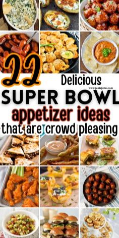 twelve delicious super bowl appetizer ideas that are crowd pleasers in the kitchen