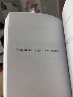 an open book with the words focus on you, people come and go