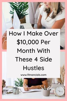 a woman sitting at her desk with the words how i make over $ 10, 000 per month with these 4 side hustle