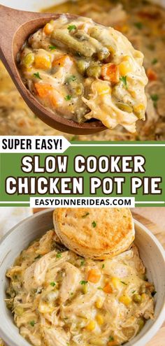 chicken pot pie recipe in a white bowl with a wooden spoon and text overlay that reads super easy slow cooker chicken pot pie