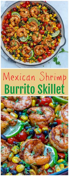 mexican shrimp burrito skillet is an easy and delicious dinner that's ready in less than 30 minutes