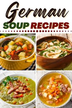 several different soups are shown with the words german soup recipes on top and below