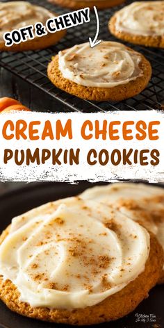 cream cheese pumpkin cookies on a cooling rack with the words, soft & chewy