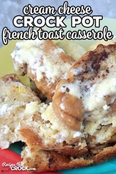 cream cheese crock pot french toast casserole on a plate with the title